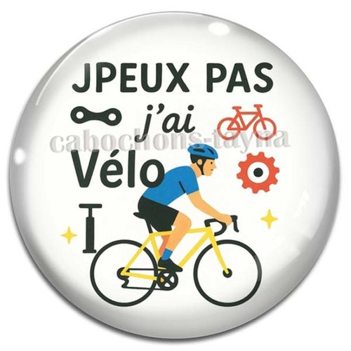Cabochon j'peux pas j'ai vélo– cabochon verre ou résine ron