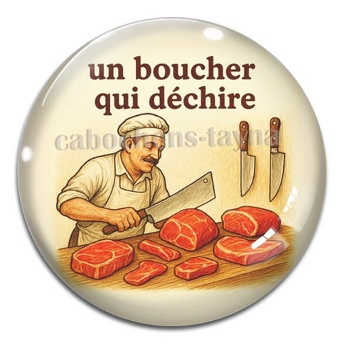 Cabochon un boucher qui déchire – résine ou verre – différentes tailles disponibles