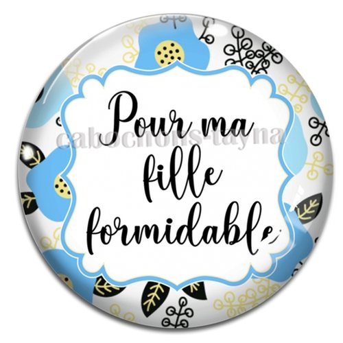 Cabochon pour ma fille formidable, cabochon résine, verre rond différente taille