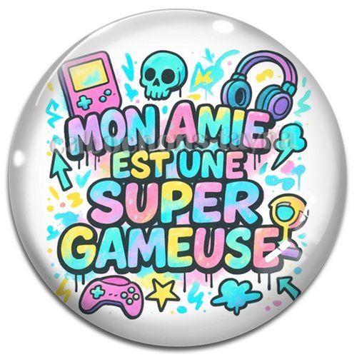 Cabochon mon amie est une super gameuse, cabochon résine, verre rond différente taille