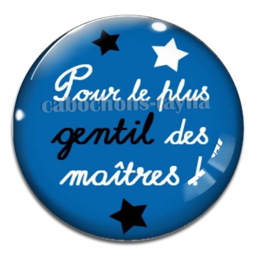 Cabochon pour le plus gentils maîtres, cabochon résine - ou verre rond différente taille