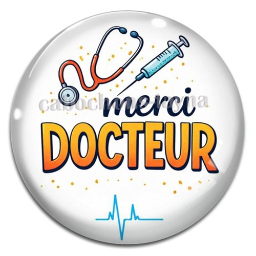 Cabochon merci docteur, résine ou verre différente taille