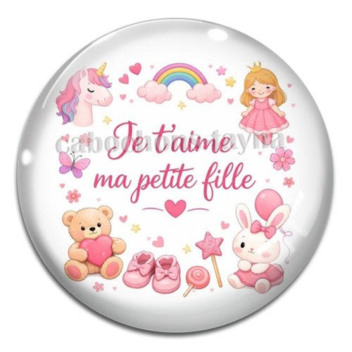 Cabochon je t'aime ma petite fille, cabochon résine ou verre rond différente taille