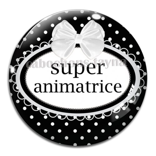 Cabochon super animatrice, résine ou verre, plusieurs tailles