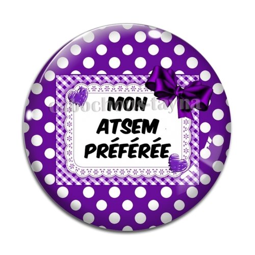 Cabochon  atsem préférée, cabochon résine - ou verre rond différente taille