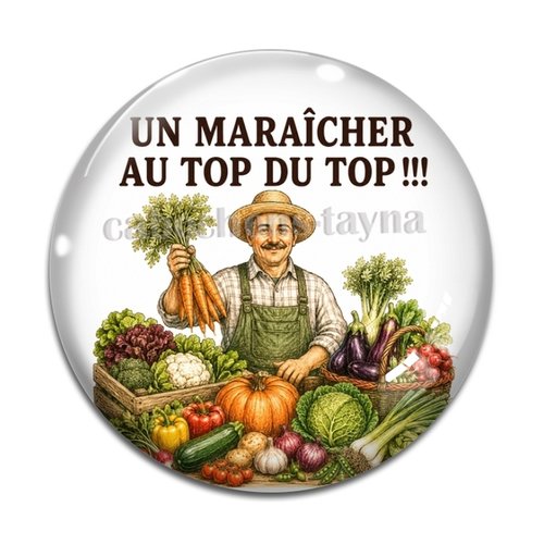 Cabochon un maraicher au top du top – résine ou verre – différentes tailles disponibles