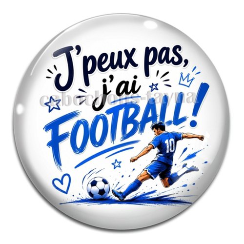 Cabochon j'peux pas j'ai football – résine ou verre – différentes tailles disponibles