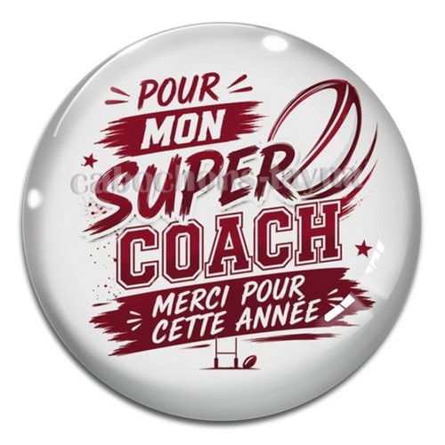 Cabochon pour mon super coach merci pour cette année – résine ou verre – différentes tailles disponibles