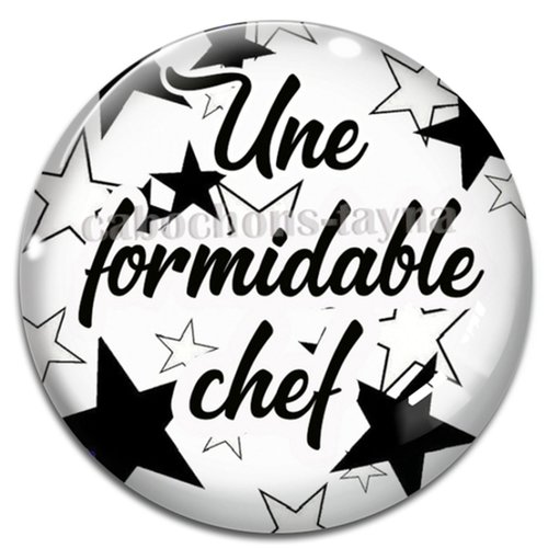 Cabochon une chef formidable, cabochon résine, verre rond différente taille