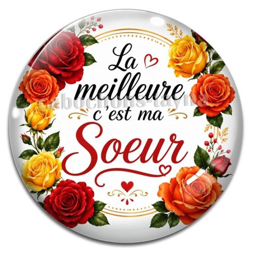 Cabochon la meilleure c'est ma soeur, cabochon résine - ou verre rond différente taille