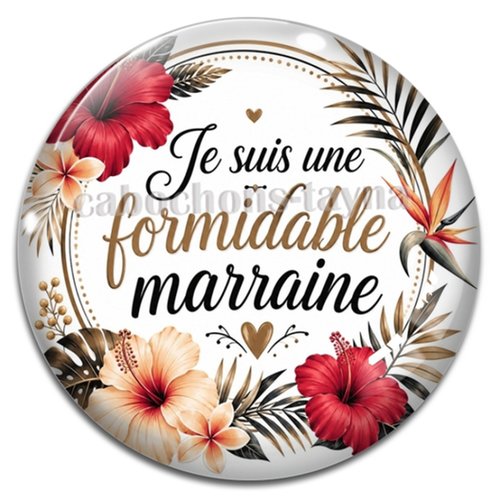 Cabochon je suis une formidable marraine, cabochon résine ou verre rond différente taille