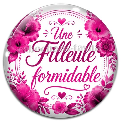 Cabochon une filleule formidable – résine ou verre – différentes tailles disponibles