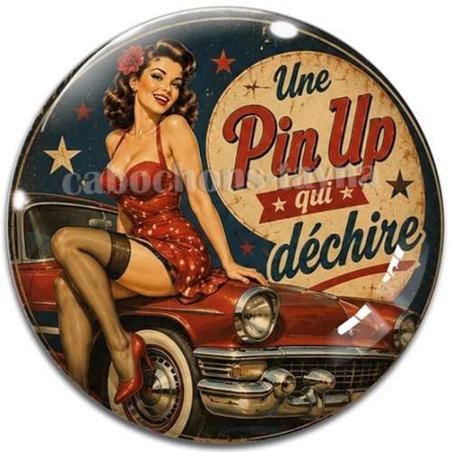 Cabochon une pin up qui déchire – résine ou verre – différentes tailles disponibles