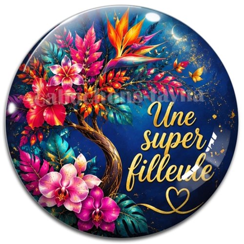 Cabochon une super filleule– résine ou verre – différentes tailles disponibles