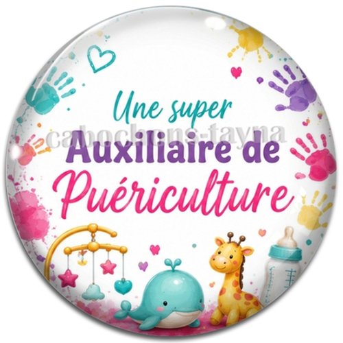 Cabochon une auxiliaire puériculture, résine ou verre rond différente taille