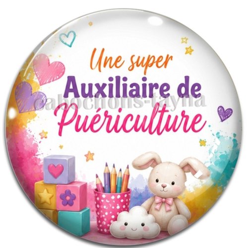 Cabochon une super auxiliaire puériculture, résine ou verre rond différente taille