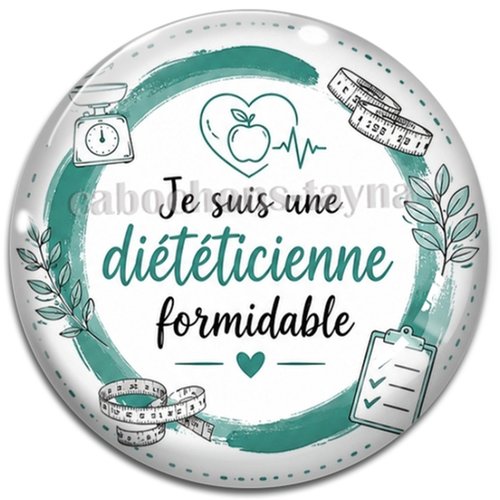 Cabochon je suis une diététicienne formidable, résine ou verre rond différente taille