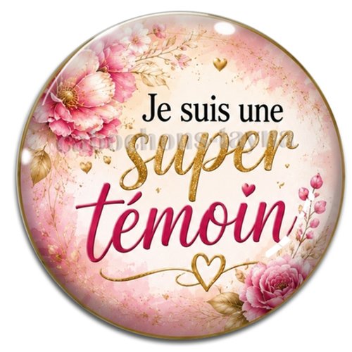 Cabochon je suis une super témoin, résine ou verre rond différente taille