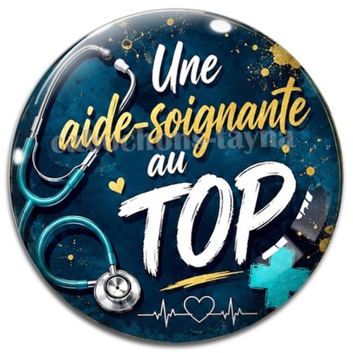 Cabochon une aide soignante au top, résine ou verre rond différente taille