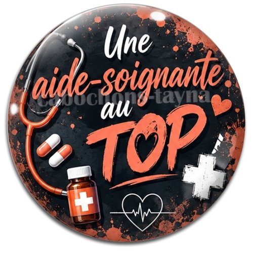 Cabochon une aide soignante au top, résine ou verre rond différente taille