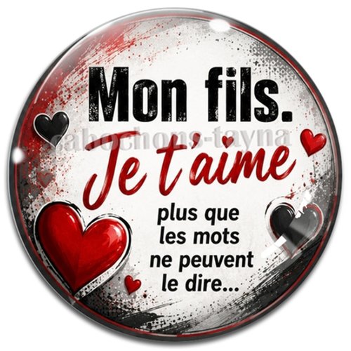 Cabochon mon fils je t'aime, résine ou verre rond différente taille