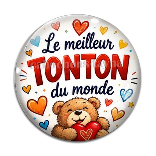 Cabochon le meilleur tonton du monde, résine ou verre rond différente taille