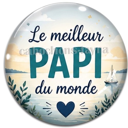 Cabochon le meilleur papi du monde, résine ou verre rond différente taille
