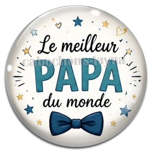 Cabochon le meilleur papa du monde, résine ou verre rond différente taille