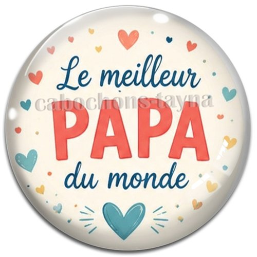 Cabochon le meilleur papa du monde, résine ou verre rond différente taille