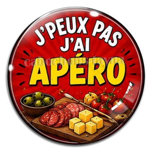 Cabochon j'peux pas j'ai apéro – résine ou verre – différentes tailles disponibles