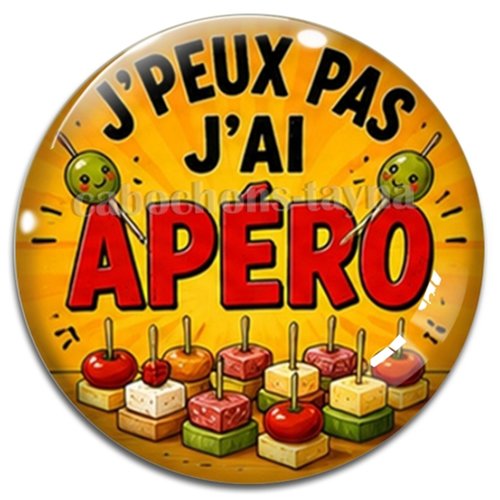 Cabochon j'peux pas j'ai apéro – résine ou verre – différentes tailles disponibles