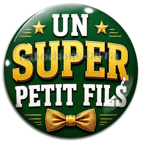 Cabochon un super petit fils – résine ou verre – différentes tailles disponibles