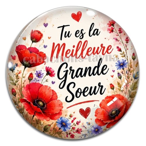 Cabochon tu es la meilleure grande soeur, résine ou verre rond différente taille