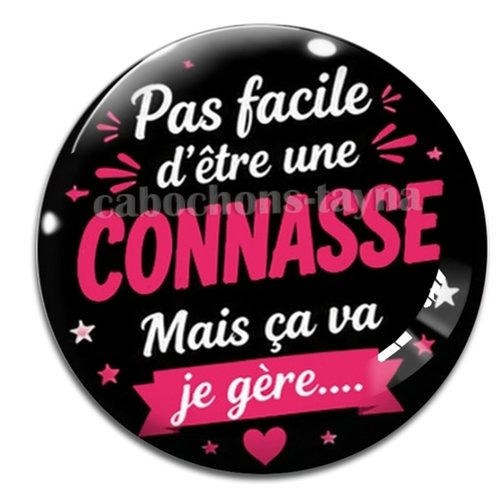 Cabochon pas facile d'être une connasse mais sa je gère, résine ou verre rond différente taille