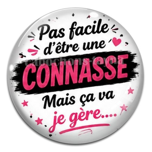 Cabochon pas facile d'être une connasse mais sa je gère, résine ou verre rond différente taille
