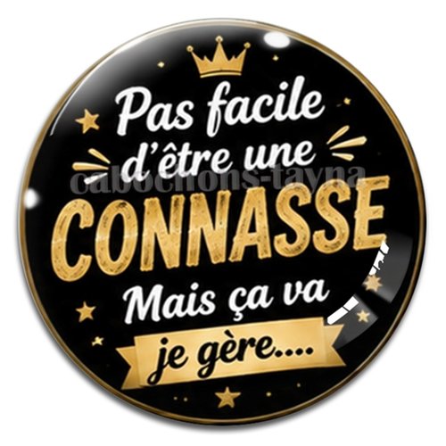 Cabochon pas facile d'être une connasse mais sa je gère, résine ou verre rond différente taille