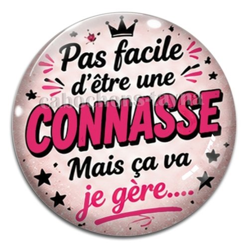 Cabochon pas facile d'être une connasse mais sa je gère, résine ou verre rond différente taille