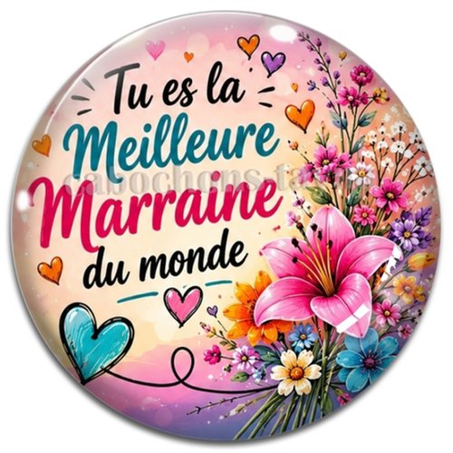 Cabochon tu es la meilleure marraine du monde, résine ou verre rond différente taille