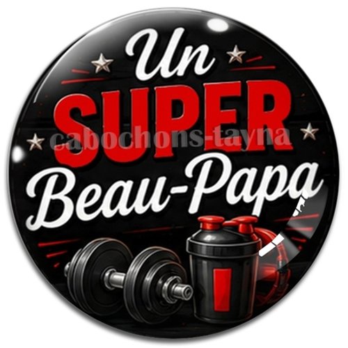Cabochon un super beau papa, cabochon résine ou verre rond différente taille