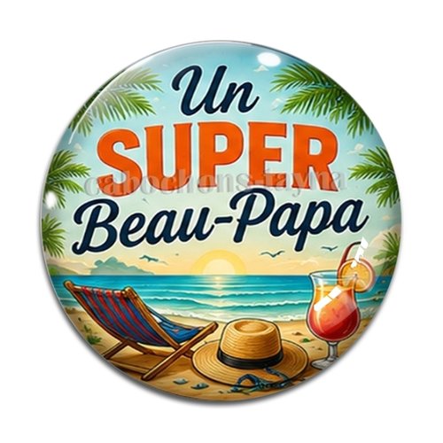 Cabochon un super beau papa, cabochon résine ou verre rond différente taille