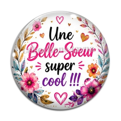 Cabochon une belle soeur super cool, cabochon résine ou verre rond différente taille