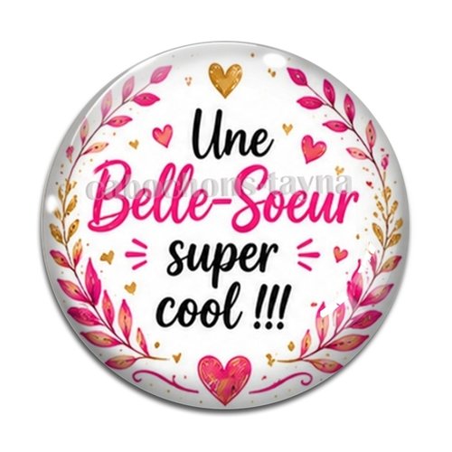Cabochon une belle soeur super cool, cabochon résine ou verre rond différente taille