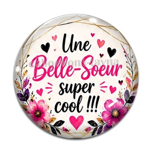 Cabochon une belle soeur super cool, cabochon résine ou verre rond différente taille
