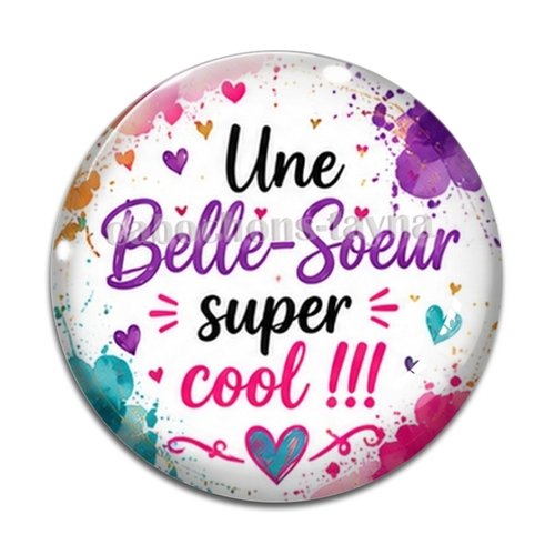 Cabochon une belle soeur super cool, cabochon résine ou verre rond différente taille