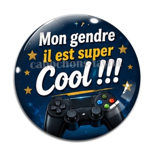 Cabochon mon gendre il est super cool, cabochon résine, verre rond différente taille
