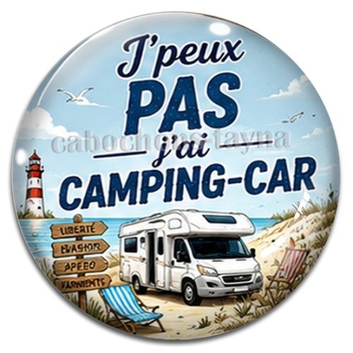 Cabochon j'peux pas j'ai camping car, cabochon résine ou verre rond différente taille