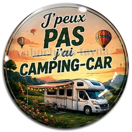 Cabochon j'peux pas j'ai camping car, cabochon résine ou verre rond différente taille