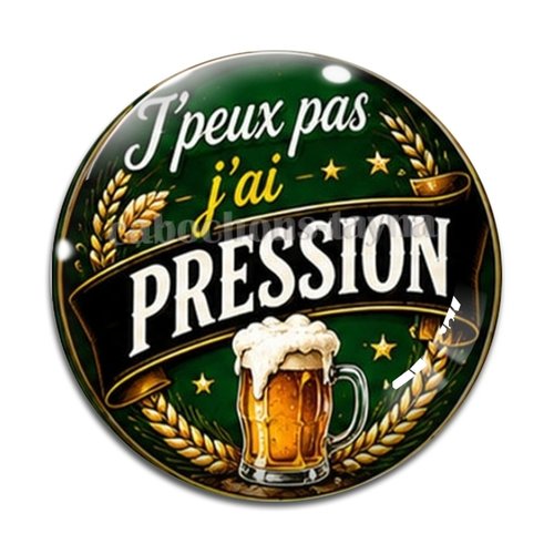 Cabochon j'peux pas j'ai pression, résine ou verre