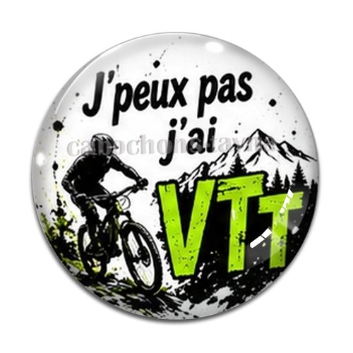 Cabochon j'peux pas j'ai vtt – résine ou verre – différentes tailles disponibles