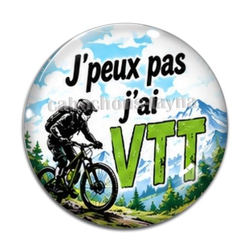 Cabochon j'peux pas j'ai vtt – résine ou verre – différentes tailles disponibles